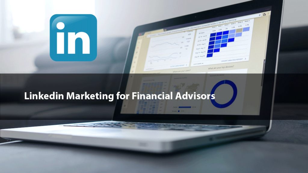 LinkedIn marketing for financial advisors